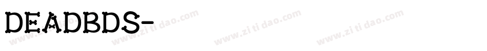 DeadbdS字体转换