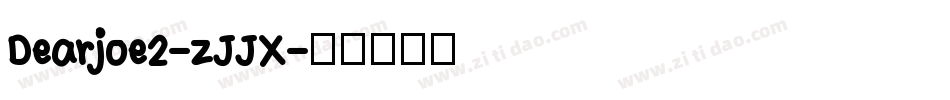 Dearjoe2-zJJX字体转换