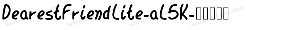 DearestFriendLite-aL5K字体转换