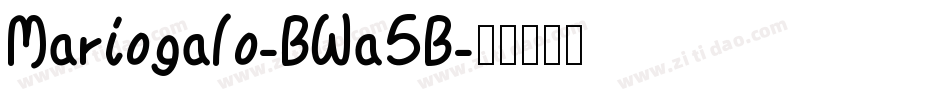 Mariogalo-BWa5B字体转换
