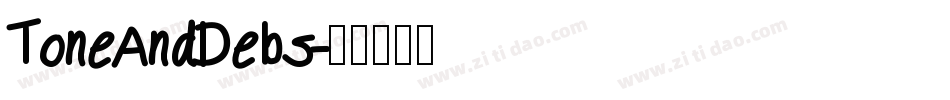 ToneAndDebs字体转换