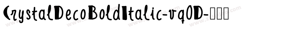 CrystalDecoBoldItalic-vq0D字体转换