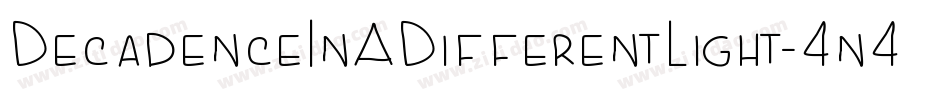 DecadenceInADifferentLight-4n4p字体转换