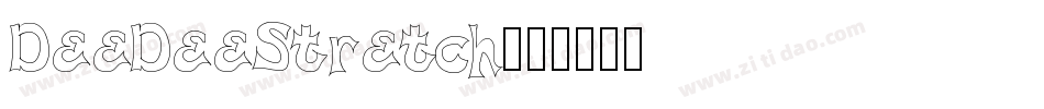 DeeDeeStretch字体转换
