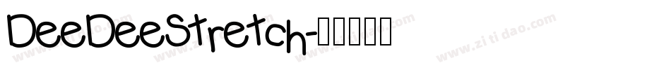 DeeDeeStretch字体转换