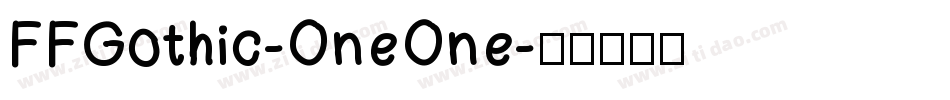 FFGothic-OneOne字体转换