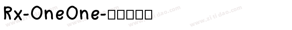 Rx-OneOne字体转换