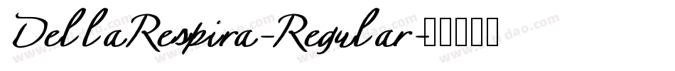 DellaRespira-Regular字体转换