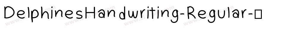 DelphinesHandwriting-Regular字体转换 DelphinesHandwriting-Regular字体转换