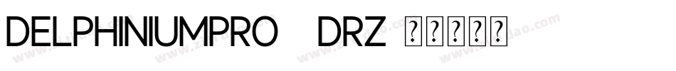 DelphiniumPro-8drZ字体转换