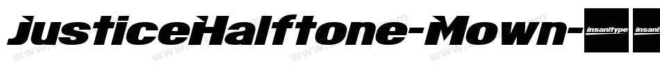 JusticeHalftone-Mown字体转换