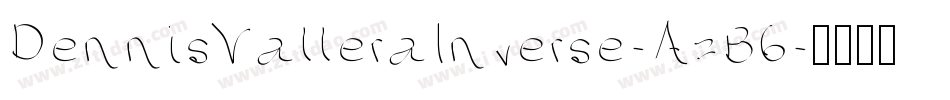 DennisValleraInverse-AzB6字体转换