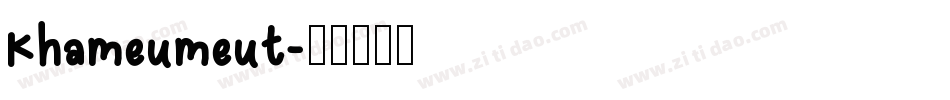 Khameumeut字体转换