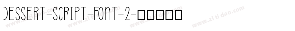 Dessert-Script-Font-2字体转换