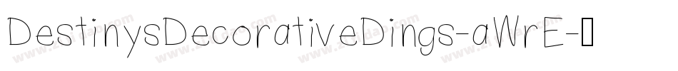 DestinysDecorativeDings-aWrE字体转换