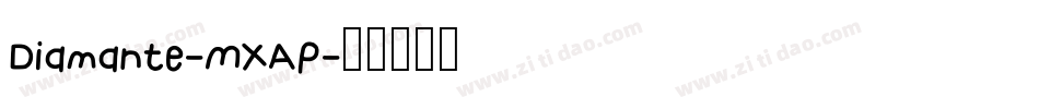 Diamante-MXAP字体转换