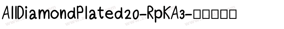 AllDiamondPlated20-RpKA3字体转换