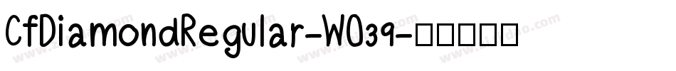 CfDiamondRegular-WO39字体转换
