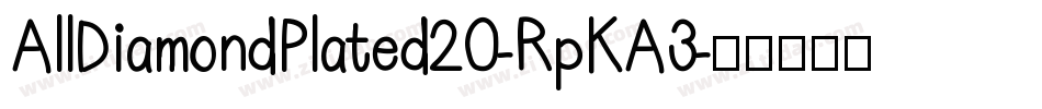AllDiamondPlated20-RpKA3字体转换