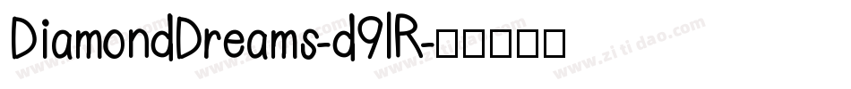 DiamondDreams-d9lR字体转换