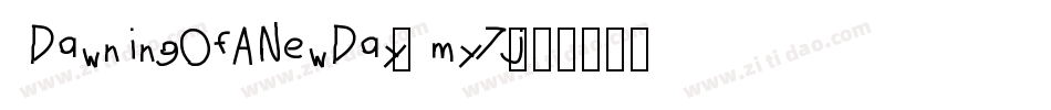 DawningOfANewDay-my7j字体转换