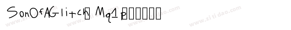 SonOfAGlitch-Mq1p字体转换