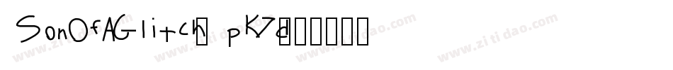 SonOfAGlitch-pK7d字体转换