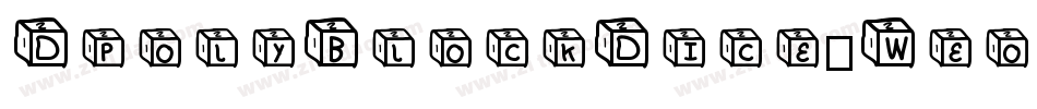DpolyBlockDice-Weo9字体转换