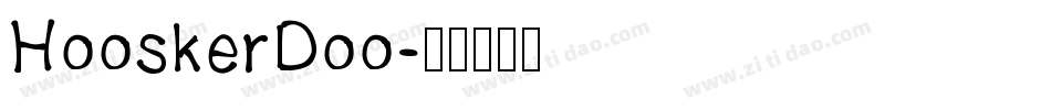 HooskerDoo字体转换