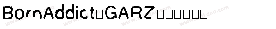 BornAddict-GARZ字体转换