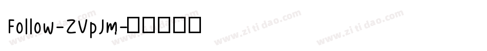 Follow-ZVpJm字体转换