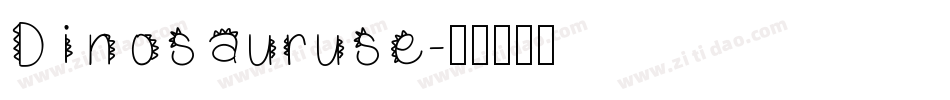 Dinosauruse字体转换