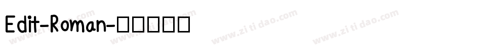 Edit-Roman字体转换