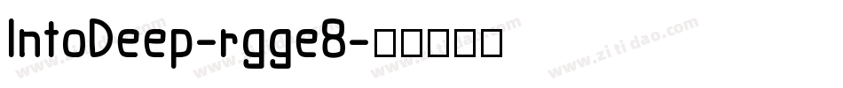 IntoDeep-rgge8字体转换