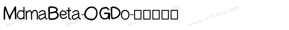 MdmaBeta-OGDo字体转换
