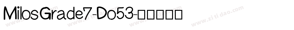 MilosGrade7-Do53字体转换