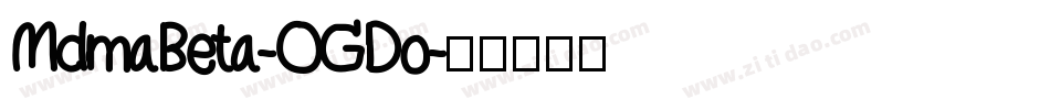 MdmaBeta-OGDo字体转换