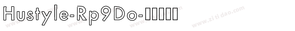 Hustyle-Rp9Do字体转换