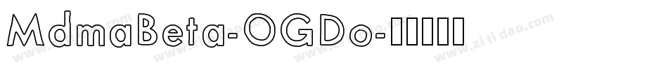 MdmaBeta-OGDo字体转换
