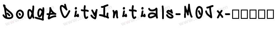 DodgeCityInitials-MOJx字体转换
