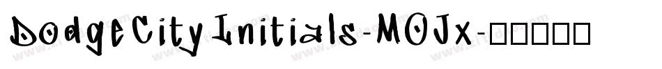 DodgeCityInitials-MOJx字体转换