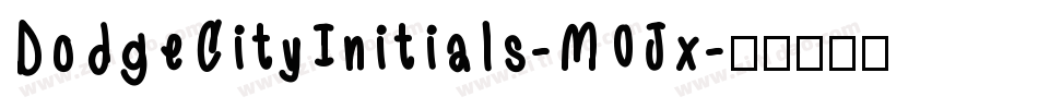 DodgeCityInitials-MOJx字体转换