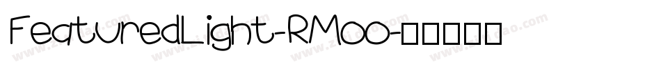 FeaturedLight-RMoo字体转换