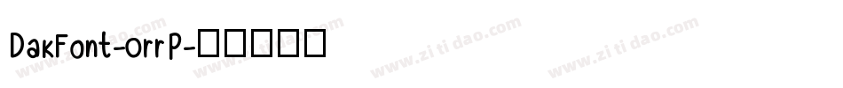 DakFont-0rrP字体转换
