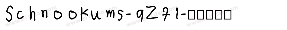 Schnookums-qZ71字体转换