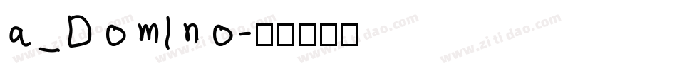 a_DomIno字体转换