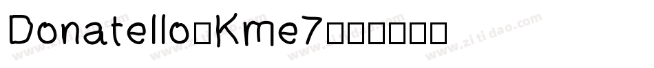 Donatello-Kme7字体转换