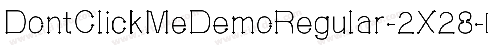 DontClickMeDemoRegular-2X28字体转换