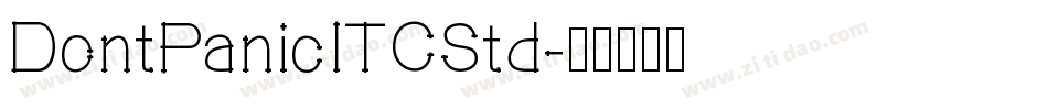 DontPanicITCStd字体转换