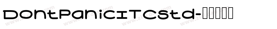 DontPanicITCStd字体转换